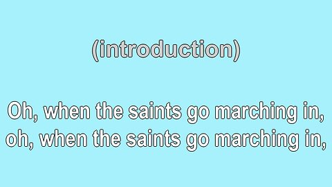 When the Saints go Marching in