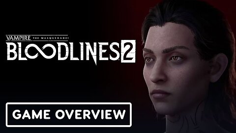 Vampire: The Masquerade - Bloodlines 2 - Official Dev Update Overview