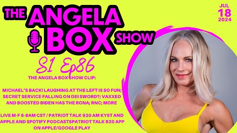 The Angela Box Show 7.18.24 - Secret Service Falling on DEI Sword?; Biden Has COVID; RNC; MORE