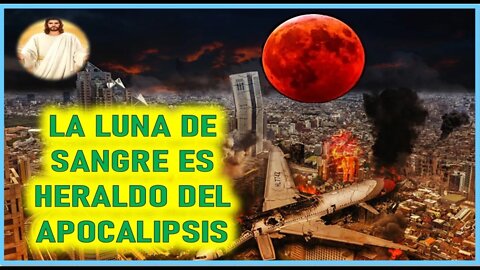 MENSAJE DE JESUCRISTO A SHELLEY ANNA - LA LUNA DE SANGRE ES HERALDO DEL APOCALIPSIS