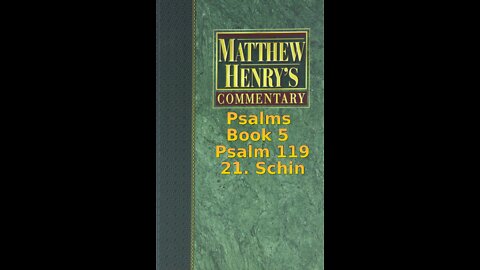 Matthew Henry's Commentary on the Whole Bible. Audio produced by Irv Risch. Psalm 119, 21. Schin