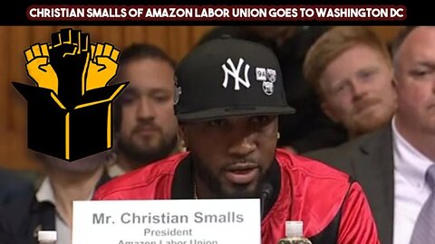 Christian Smalls Of Amazon Labor Union Goes To Washington DC