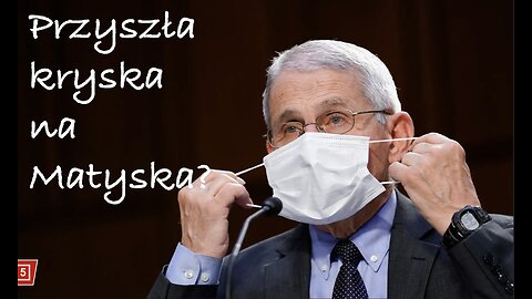 Przyszła kryska na Matyska? Fauci ma zeznawać a Pfizer dostał pozew