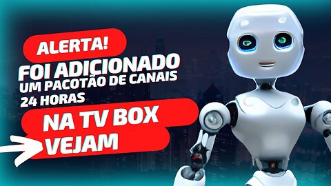 Uau foi Adicionado um caminhão de Canais Na TV Box Tuning Advance