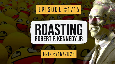 Owen Benjamin | #1715 Roasting Robert F. Kennedy Jr