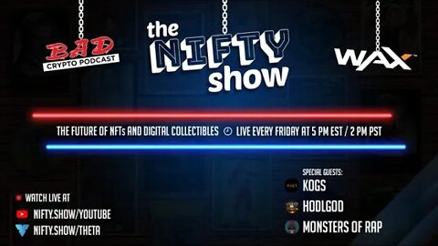 The Nifty Show #28 - KOGS, HODLGod and Monsters of Rap