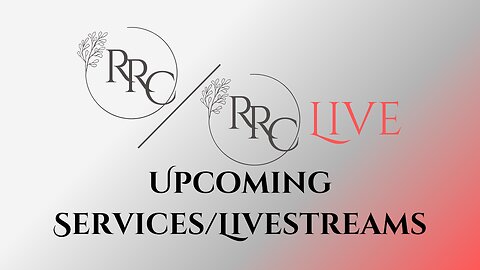 RRC Live- Upcoming Service