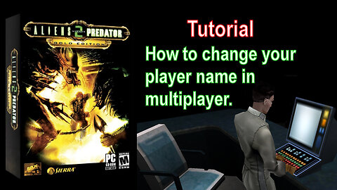 Aliens vs Predator 2 - How to Change your Player Name in Multiplayer