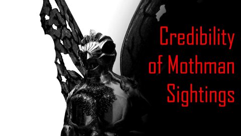 Credibility of Mothman Sightings: Lon Strickler