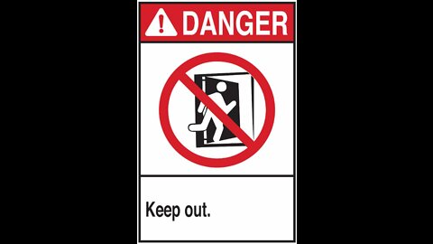 Danger! Keep Out!