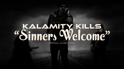 Sinners Welcome - Kalamity Kills (feat. Jamie Rowe)