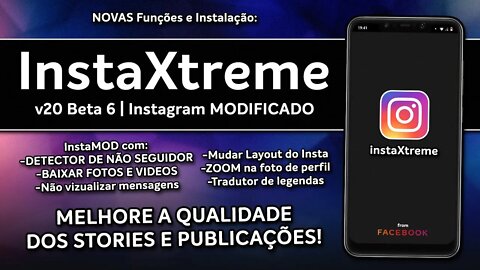 InstaXtreme v20 | O Instagram que você PRECISAVA mas NÃO sabia | MUITAS FUNÇÕES!