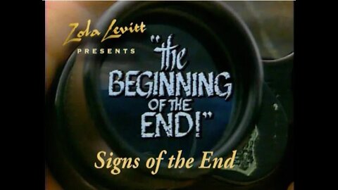 The Beginning of the End - Signs of the End