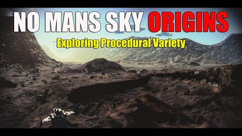 NO MANS SKY I ORIGINS I Exploring Procedural Worlds