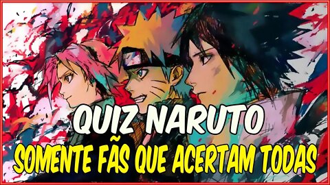 SABE TUDO SOBRE O ANIME NARUTO? QUIZ NARUTO