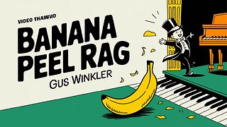 Banana Peel Rag | Gus Winkler | Playful Ragtime Piano Classic