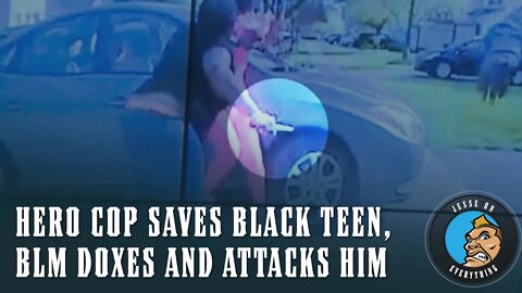 Black Lives Matter Attacks HERO COP Who Risked His Life to SAVE A BLACK LIFE!!!