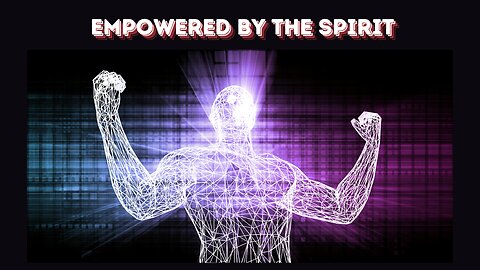 Empowered by the Spirit - Bro. Ben Naim | Stedfast Baptist Church