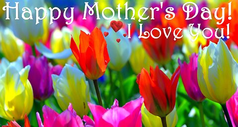 Happy Mother's Day! - From Happy Birthday 3D - Video Card