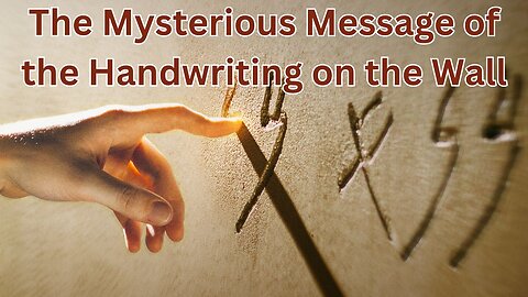 The Mysterious Message from God, Daniel 5