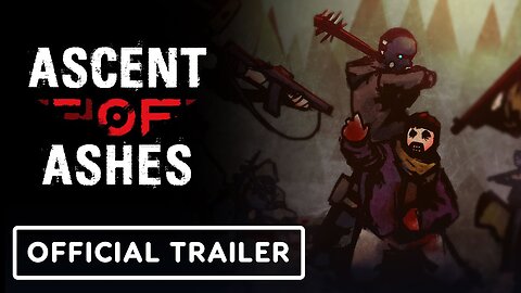 Ascent of Ashes - Official Gameplay Reveal Trailer