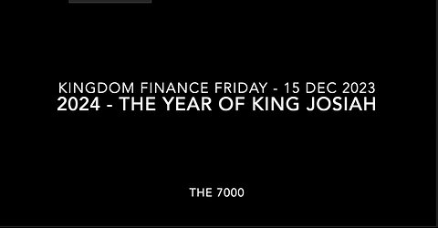 The Year of King Josiah - Word for 2024 - 15 Dec 2023