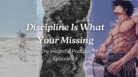 Discipline Is What Your Missing