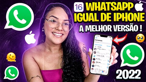 WHATSAPP IGUAL IPHONE ATUALIZADO 2022 IOS 16 (A melhor versão de wpp de iPhone no Android)