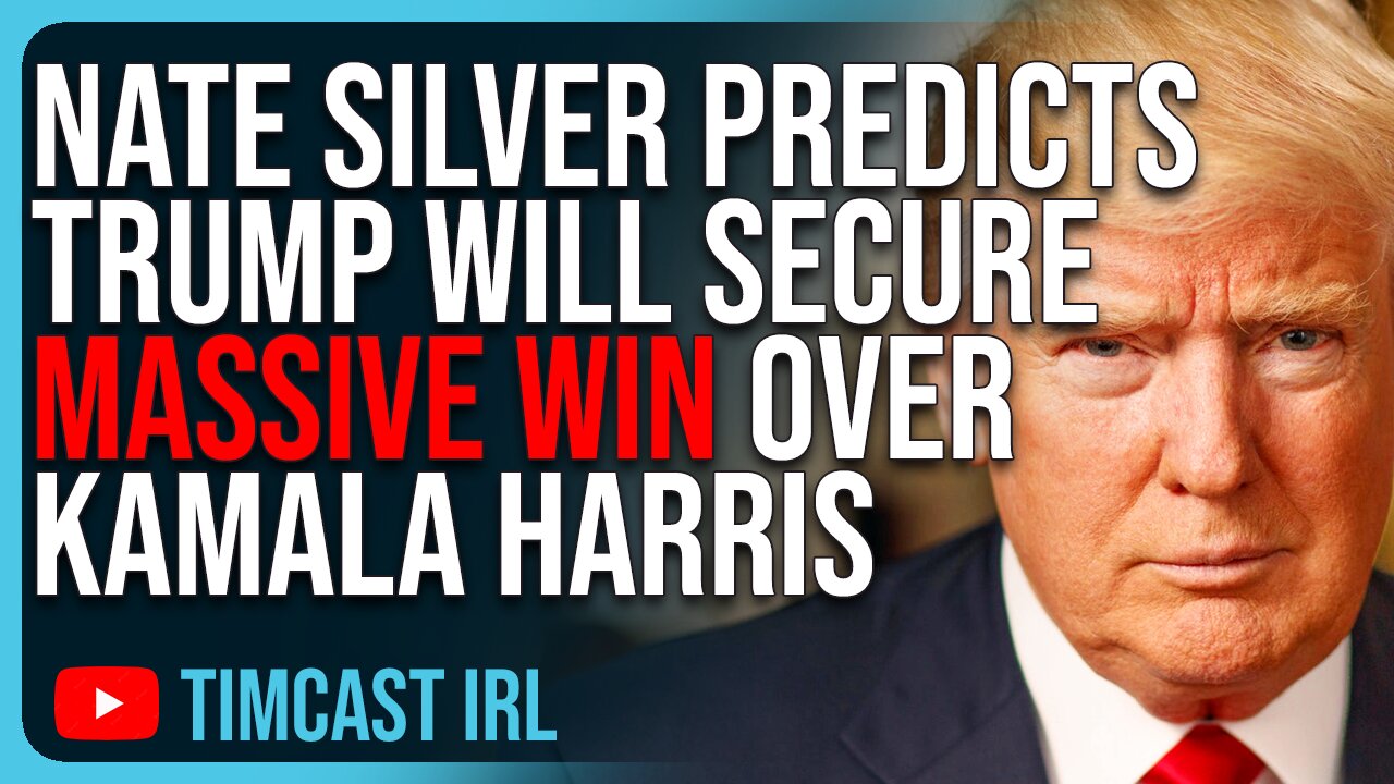 Nate Silver Predicts Trump Will Secure MASSIVE WIN Over Kamala Harris