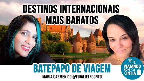 Bate Papo de Viagem - Destinos internacionais mais baratos