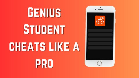 Smart Student Cheats like a Pro - Best of Reddit Stories