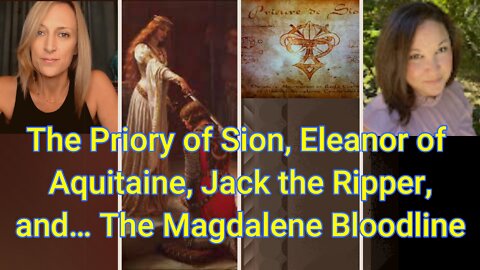 Priory of Sion, Eleanor of Aquitaine, Jack the Ripper, and the Magdalene Bloodline.