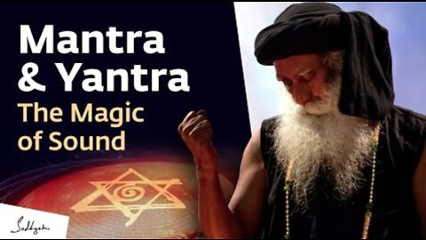 The Magic of Sound – Mantra & Yantra | Sadhguru on Ritambhara Pragna