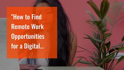 "How to Find Remote Work Opportunities for a Digital Nomad Lifestyle" Can Be Fun For Everyone