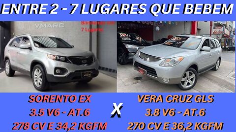 ENTRE 2 CARROS - HYUNDAI VERA CRUZ X KIA SORENTO - CONFORTO E POTÊNCIA DO MOTOR V6 E CONSUMO TAMBÉM