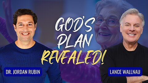 It’s True - You Can Feel and Look Younger and Stronger with God's Plan Revealed to Dr. Rubin