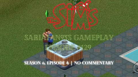 Sims 1: SariaFan93's Gameplay (Ep. 129 | S6:E4 | No Commentary)