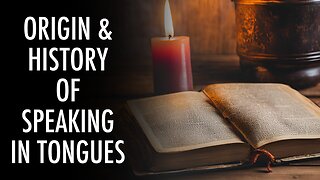 The Origin & History Of Speaking In Tongues | Deep Dive (1 of 5)