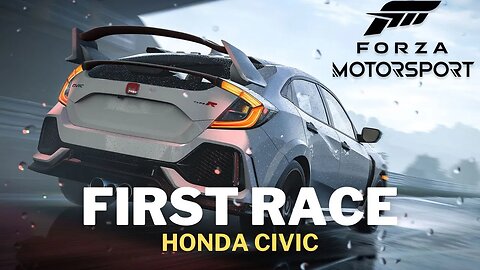 Forza Motorsport 2023 - First Race With Honda Civic