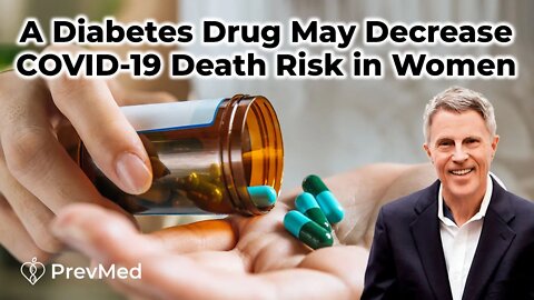 A diabetes drug may decrease COVID-19 death risk in women