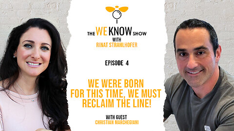 Episode 4: We were born for this time, we must RECLAIM the line with guest Christian Marchegiani