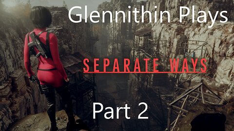 Separate Ways RE:4 Remake Part 2