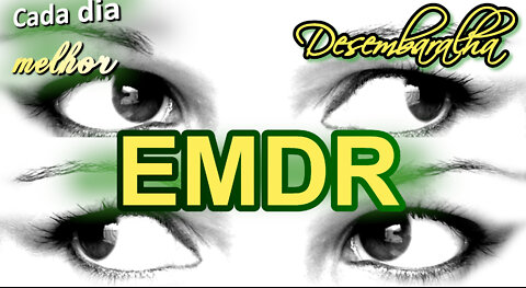 Descubra como a EMDR pode ajudar você