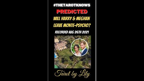 🔴PREDICTED: WILL HARRY AND MEGHAN LEAVE MONTECITO AUGUST 26TH 2021 #shorts #thetarotknows #lilytarot