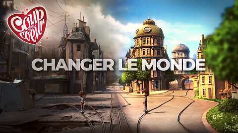 Changer Le Monde | Coup de Coeur Ma LiberTV