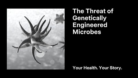 The Threat of Genetically Engineered Microbes