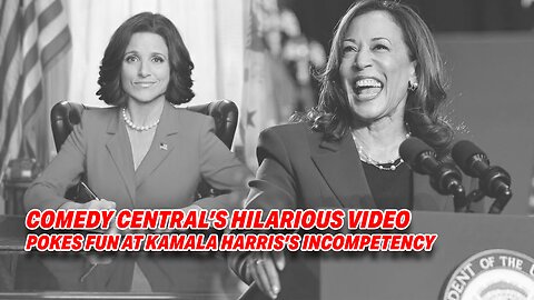 COMEDY CENTRAL'S HILARIOUS VIDEO POKES FUN AT KAMALA HARRIS'S PERCEIVED INCOMPETENCY