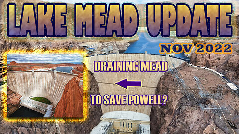 Lake Mead Drought UPDATE November 2022 Water Level Hoover Dam Colorado River Lake Powell Glen Canyon