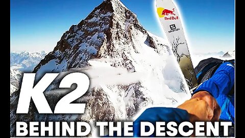 Experience the world's first ski descent of K2