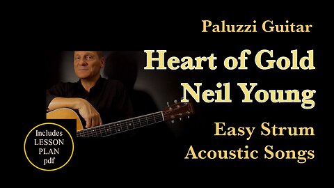 Neil Young Heart of Gold Guitar Lesson [Easy Strum Acoustic Songs]